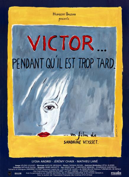 Affiche - VICTOR... PENDANT QU'IL EST TROP TARD - 40x55cm