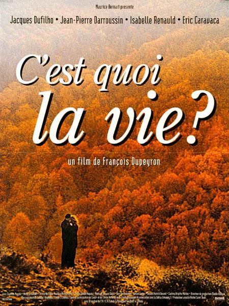 Affiche - C'EST QUOI LA VIE ? - 40x55cm