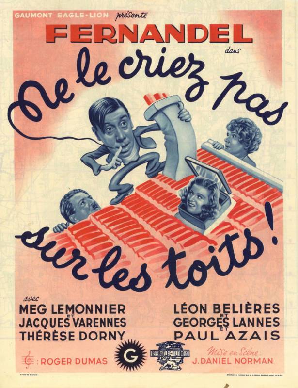 Repro 30x40cm - NE LE CRIEZ PAS SUR LES TOITS - Belge