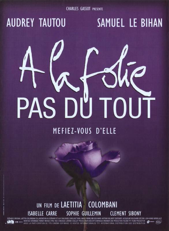 Affiche - A LA FOLIE…PAS DU TOUT - 40x55cm